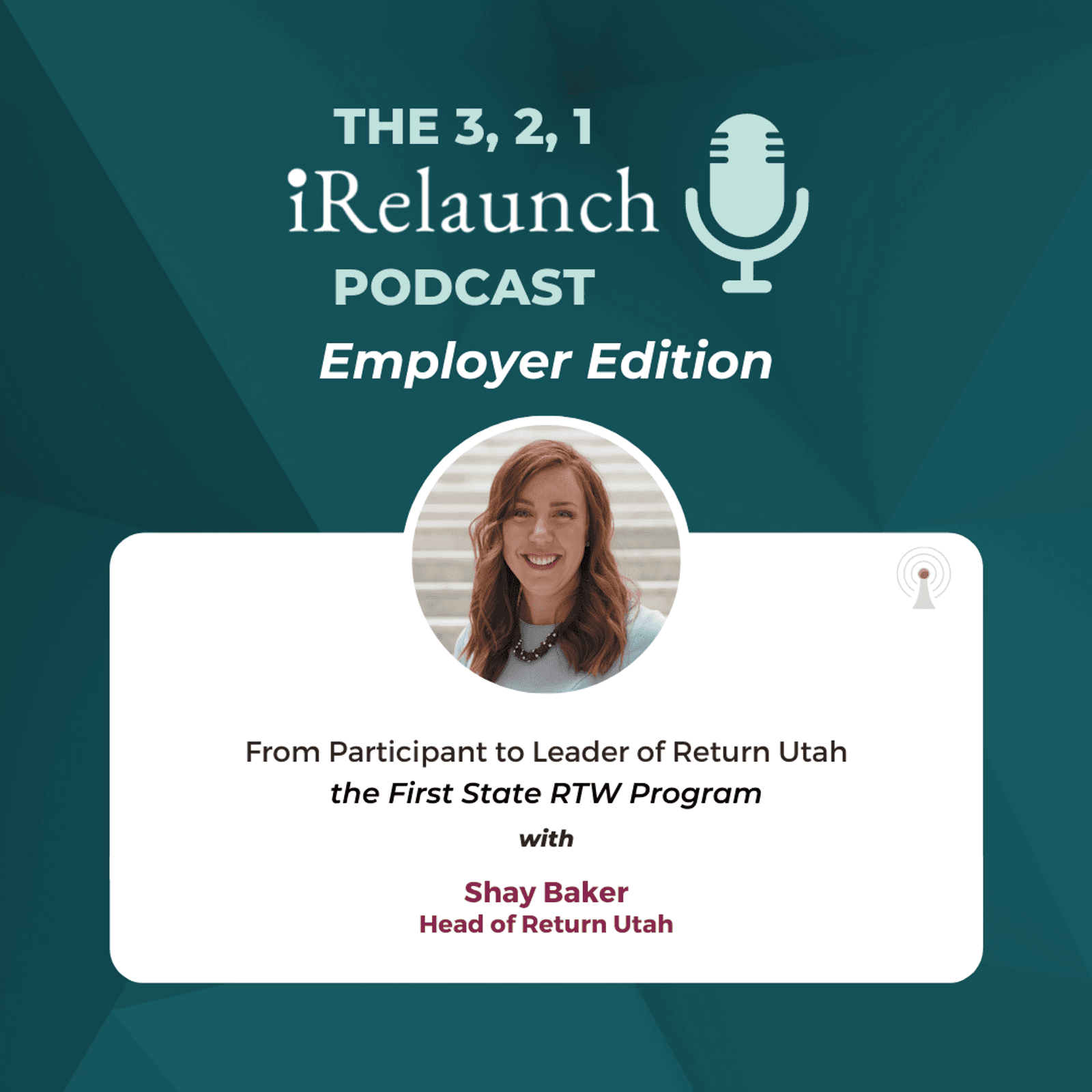 3 2 1 i Relaunch Podcast Employer Edition 1080 x 1080 04 Shay Baker