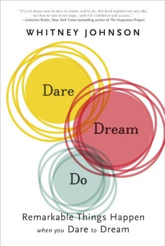 The book cover for Whitney Johnson's book: Dare, Dream, Do